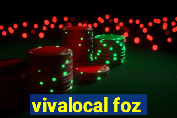 vivalocal foz